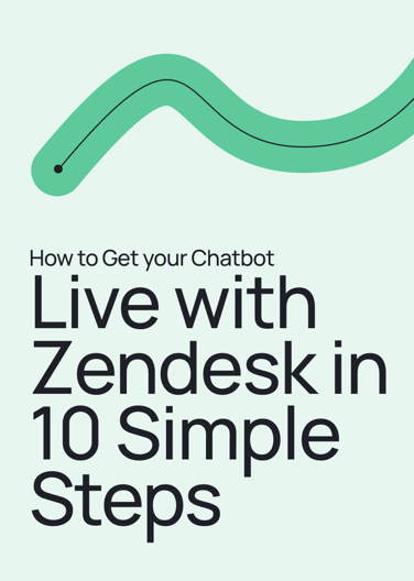 How to Get Your Chatbot Live with Zendesk in 10 Simple Steps-1