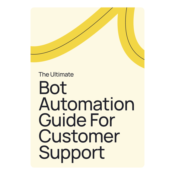 The Ultimate Bot Automation Guide For Customer Service ebook
